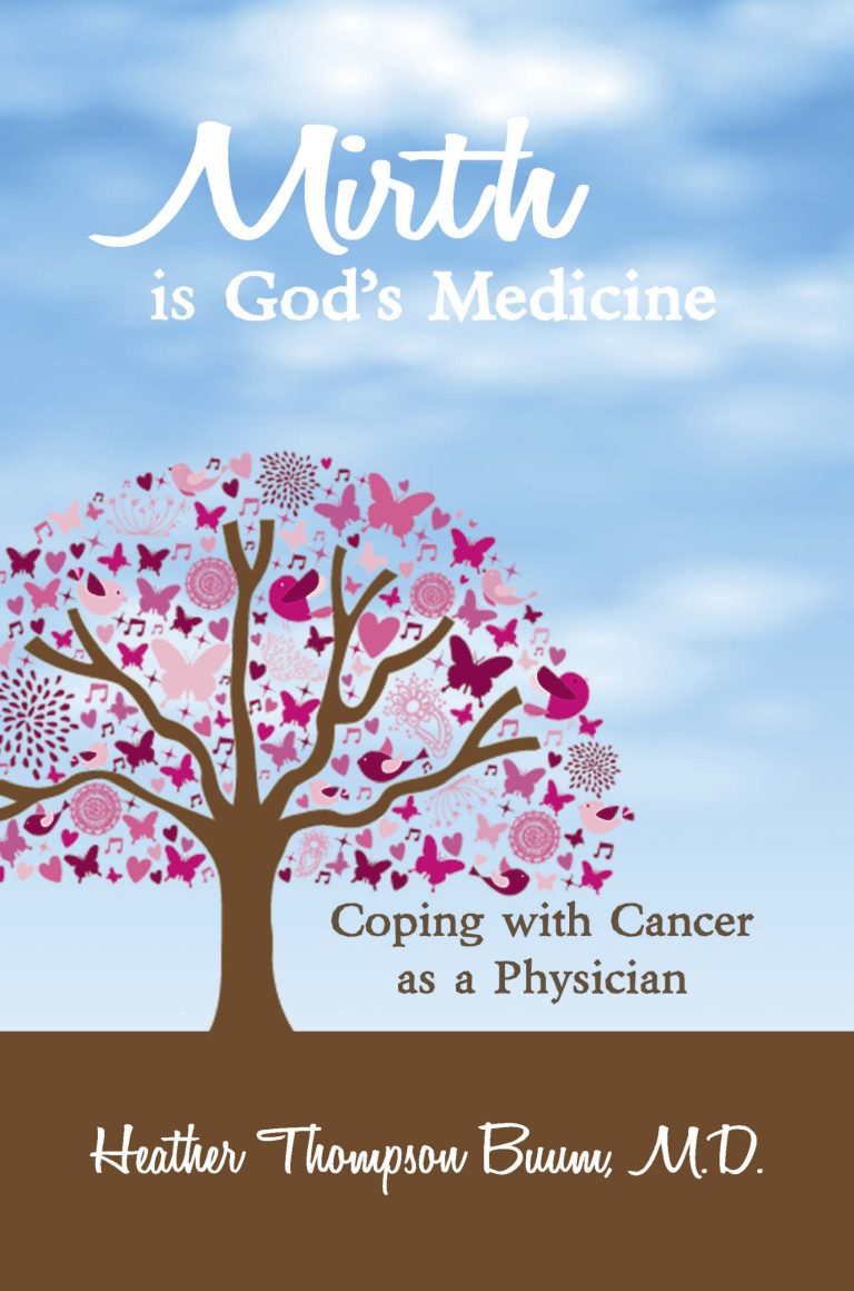 Mirth is God's Medicine: Coping with Cancer as a Physician