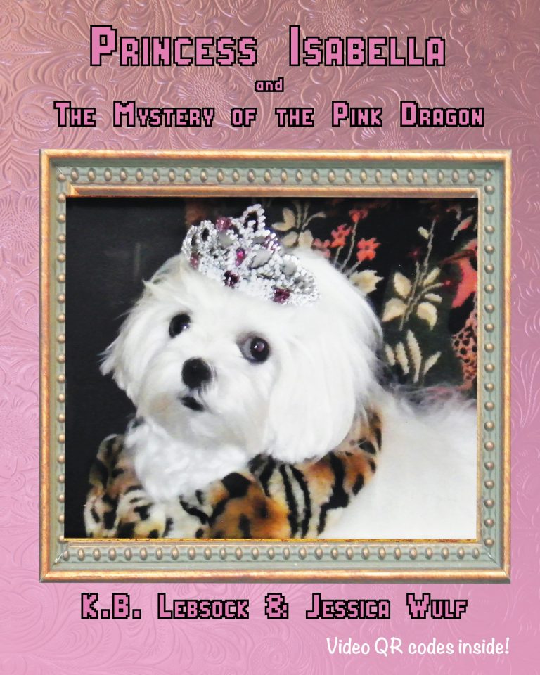 Princess Isabella and The Mystery of the Pink Dragon