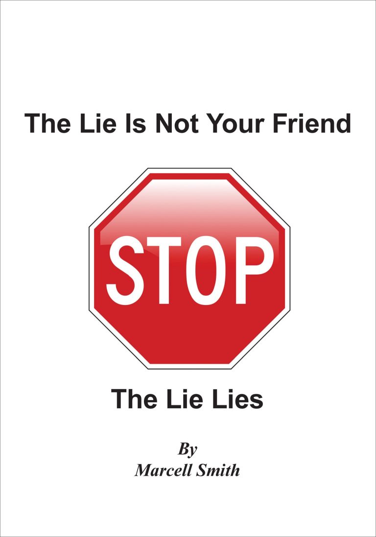 The Lie Is Not Your Friend The Lie Lies