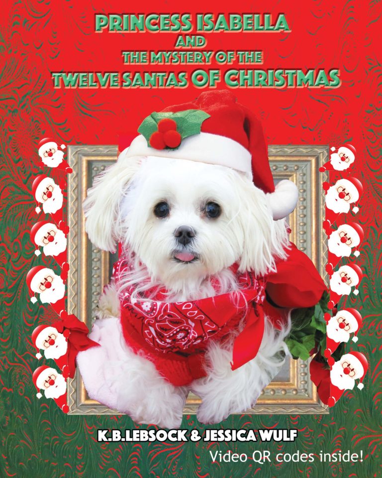Princess Isabella and The Mystery of the Twelve Santas of Christmas